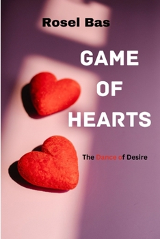 Paperback Game of Hearts: The Dance of Desire Book