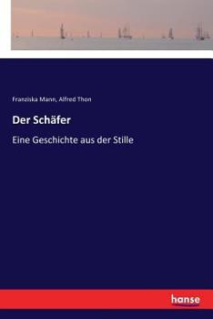 Paperback Der Schäfer: Eine Geschichte aus der Stille [German] Book