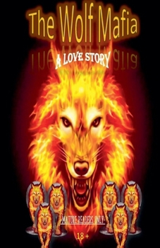 The Wolf Mafia/ A Love Story (1)