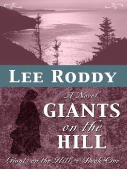 Giants On The Hill - Book #1 of the Giants on the Hill trilogy