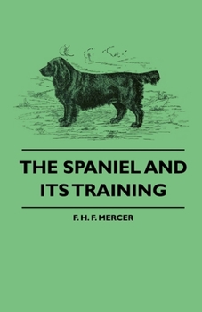 Hardcover The Spaniel and Its Training Book
