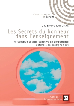 Paperback Les Secrets du bonheur dans l'enseignement [French] Book