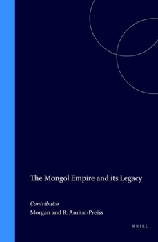 Hardcover The Mongol Empire and Its Legacy Book