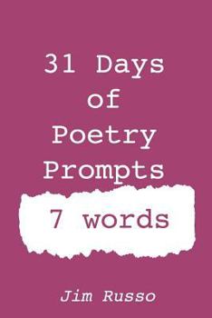 Paperback 31 Days of Poetry Prompts: 7 words Book