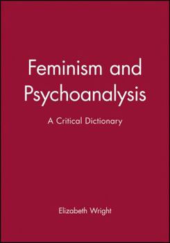 Paperback Feminism and Psychoanalysis: A Critical Dictionary Book