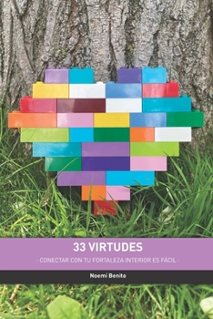 Paperback 33 Virtudes: Conectar con tu fortaleza interior es fácil [Spanish] Book