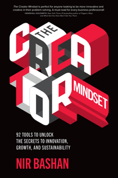 Hardcover The Creator Mindset: 92 Tools to Unlock the Secrets to Innovation, Growth, and Sustainability Book