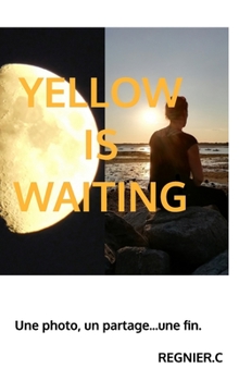 Hardcover Yellow is waiting [French] Book