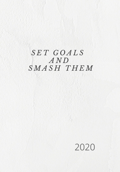 Paperback Set Goals and Smash Them.: 2020 Diary, plan your life and reach your goals ladies. Book