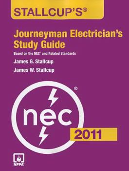 Stallcup's Journeyman Electrician's Study Guide, 2011 Edition