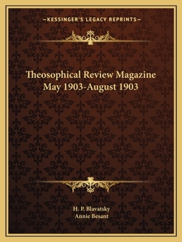 Theosophical Review Magazine May 1903-August 1903
