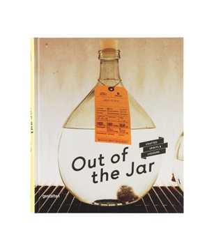 Hardcover Out of the Jar: Artisan Spirits and Liqueurs Book