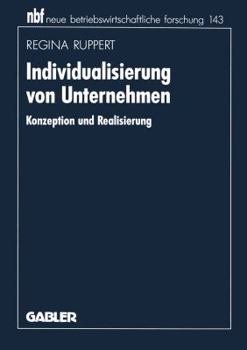 Paperback Individualisierung Von Unternehmen: Konzeption Und Realisierung [German] Book