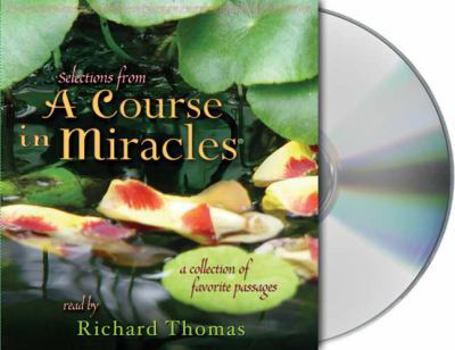 Audio CD Selections from a Course in Miracles: Contains Accept This Gift, a Gift of Healing, and a Gift of Peace Book
