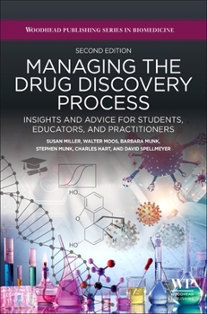 Paperback Managing the Drug Discovery Process: Insights and Advice for Students, Educators, and Practitioners Book
