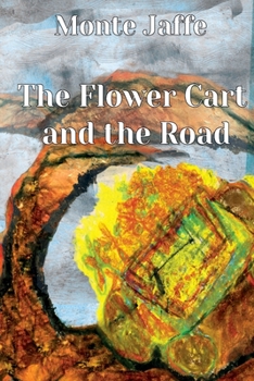 Paperback The Flower Cart and the Road Book