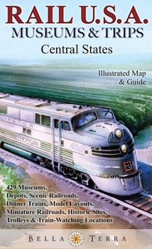 Map Rail U.S.A. Museums & Trips, Central States Book