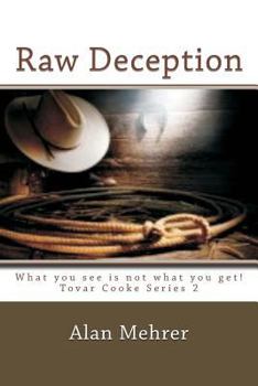Paperback Raw Deception: What you see is not what you get! Book