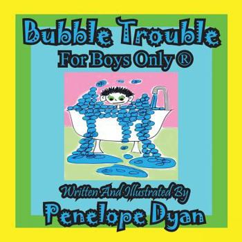 Paperback Bubble Trouble---For Boys Only (R) [Large Print] Book