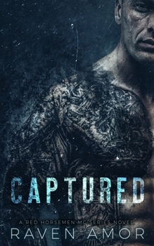 Captured - Book #1 of the Red Horsemen MC