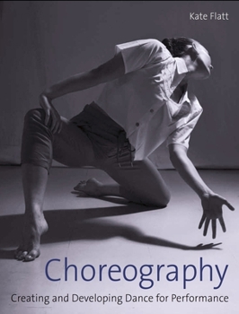 Paperback Choreography: Creating and Developing Dance for Performance Book