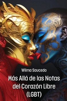 Paperback Más Allá de las Notas del ela Corazón Libre (LGBT) [Spanish] Book