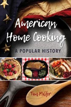 Hardcover American Home Cooking: A Popular History Book