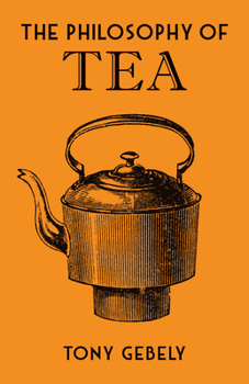 Hardcover The Philosophy of Tea Book