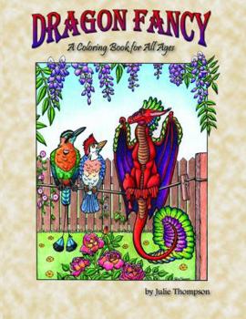 Paperback Dragon Fancy: A Coloring Book for All Ages Book