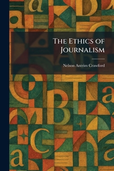 The Ethics of Journalism