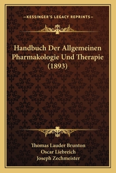 Paperback Handbuch Der Allgemeinen Pharmakologie Und Therapie (1893) [German] Book