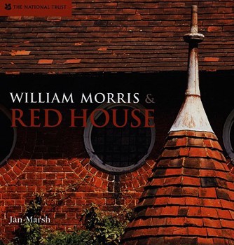 Hardcover William Morris & Red House: A Collaboration Between Architect and Owner Book