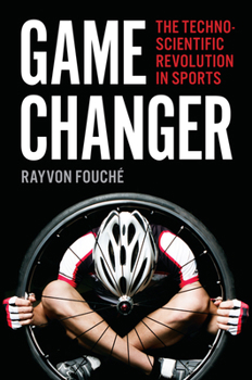 Hardcover Game Changer: The Technoscientific Revolution in Sports Book