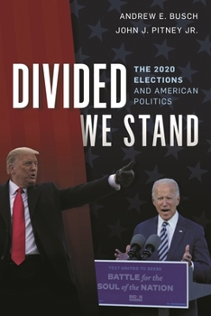 Paperback Divided We Stand: The 2020 Elections and American Politics Book