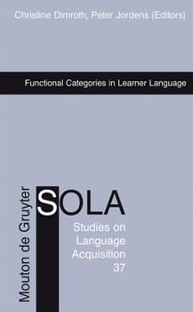 Functional Categories In Learner Language (Studies On Language Acquisition)