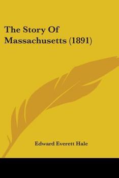 Paperback The Story Of Massachusetts (1891) Book