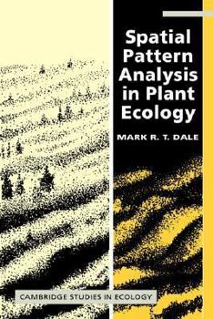 Spatial Pattern Analysis in Plant Ecology - Book  of the Cambridge Studies in Ecology