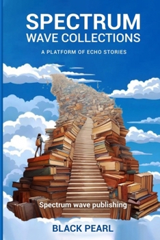 Paperback Spectrum Wave Collections: A Platform of Echo Stories Book