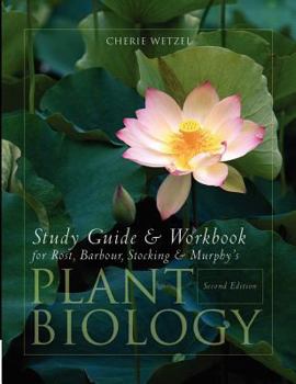 Paperback Study Guide/Workbook for Rost/Barbour/Stocking/Murphy S Plant Biology, 2nd Book