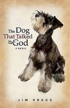 Paperback The Dog That Talked to God Book
