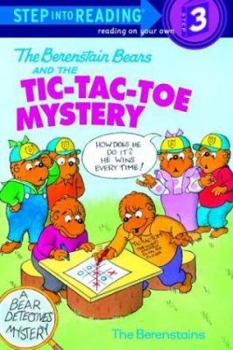 The Berenstain Bears and the Tic-Tac-Toe Mystery (Step-Into-Reading, Step 3) - Book  of the Berenstain Bears Step-into-Reading