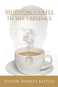 Paperback Morning Coffee In His Presence Book