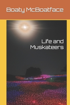 Paperback Life and Muskateers Book