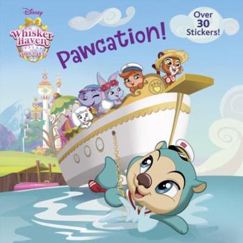 Pawcation! (Disney Palace Pets: Whisker Haven Tales) - Book  of the Palace Pets