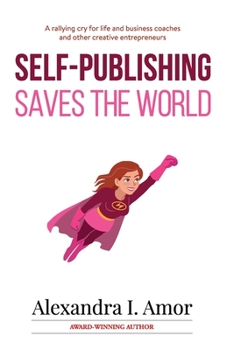 Paperback Self-Publishing Saves the World Book