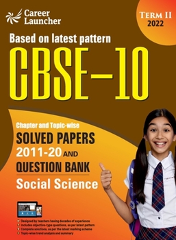 Paperback CBSE Class X 2022 - Term II: Chapter and Topic-wise Solved Papers 2011-2020 & Question Bank: Social Science Book