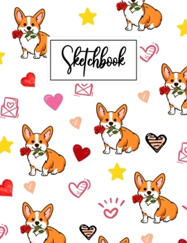 Sketchbook: Cute Corgi Cartoon Sketchbook (8.5 x 11 Inches) For Her Or Him Girlfriend Boyfriend Wife Women Husband For doodling & Drawing - Perfect ... Ideas For Corgi butt Lovers & Dog Owners.