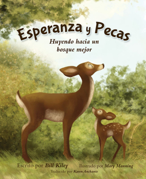 Hardcover Esperanza Y Pecas: Huyendo Hacia Un Bosque Mejor [Spanish] Book