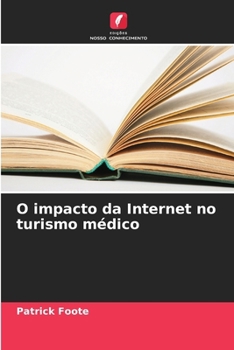 Paperback O impacto da Internet no turismo médico [Portuguese] Book