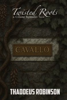 Paperback Twisted Roots: A Cesare Romano Tale: A Cesare Romano Tale Book